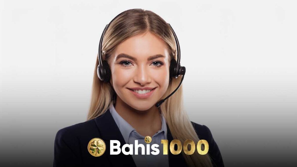 Bahis1000 müşteri hizmetleri